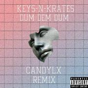 Dum Dem Dum (CANDYLX Remix)