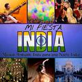 Mi Fiesta India. Música Ambiente Indú para una Noche India