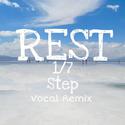 REST（Vocal Remix）