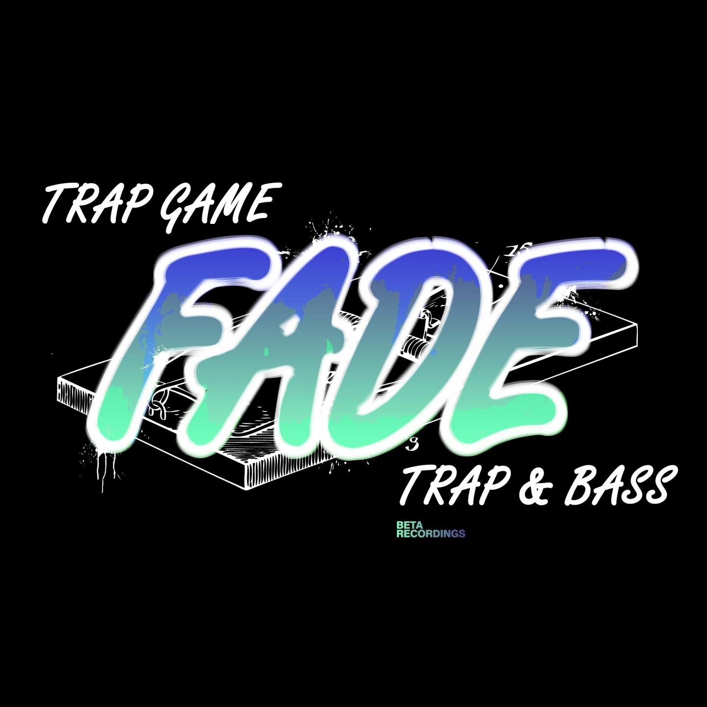 Trap Game / Trap & Bass专辑