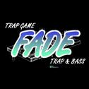 Trap Game / Trap & Bass专辑