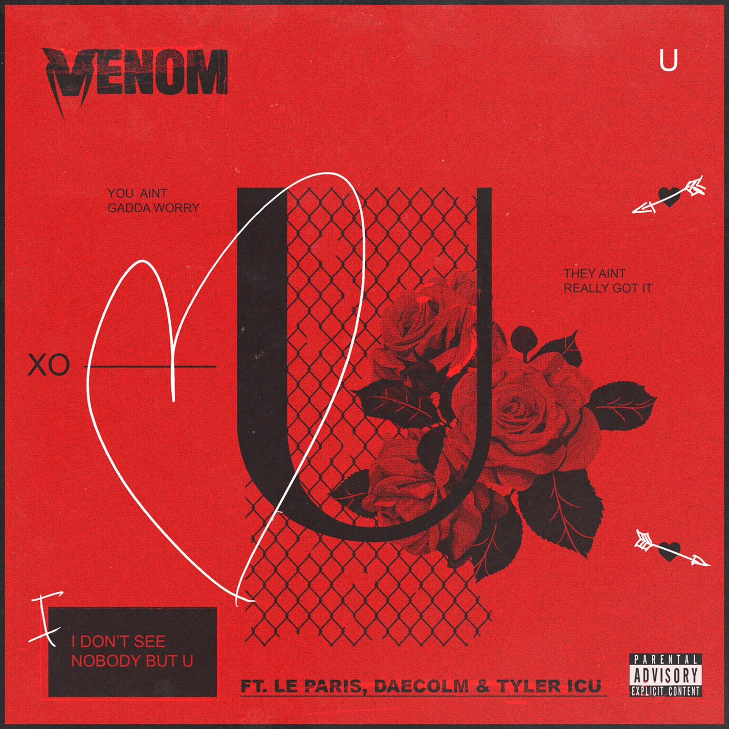 Venom - U (feat. Le Paris, Daecolm and Tyler ICU)