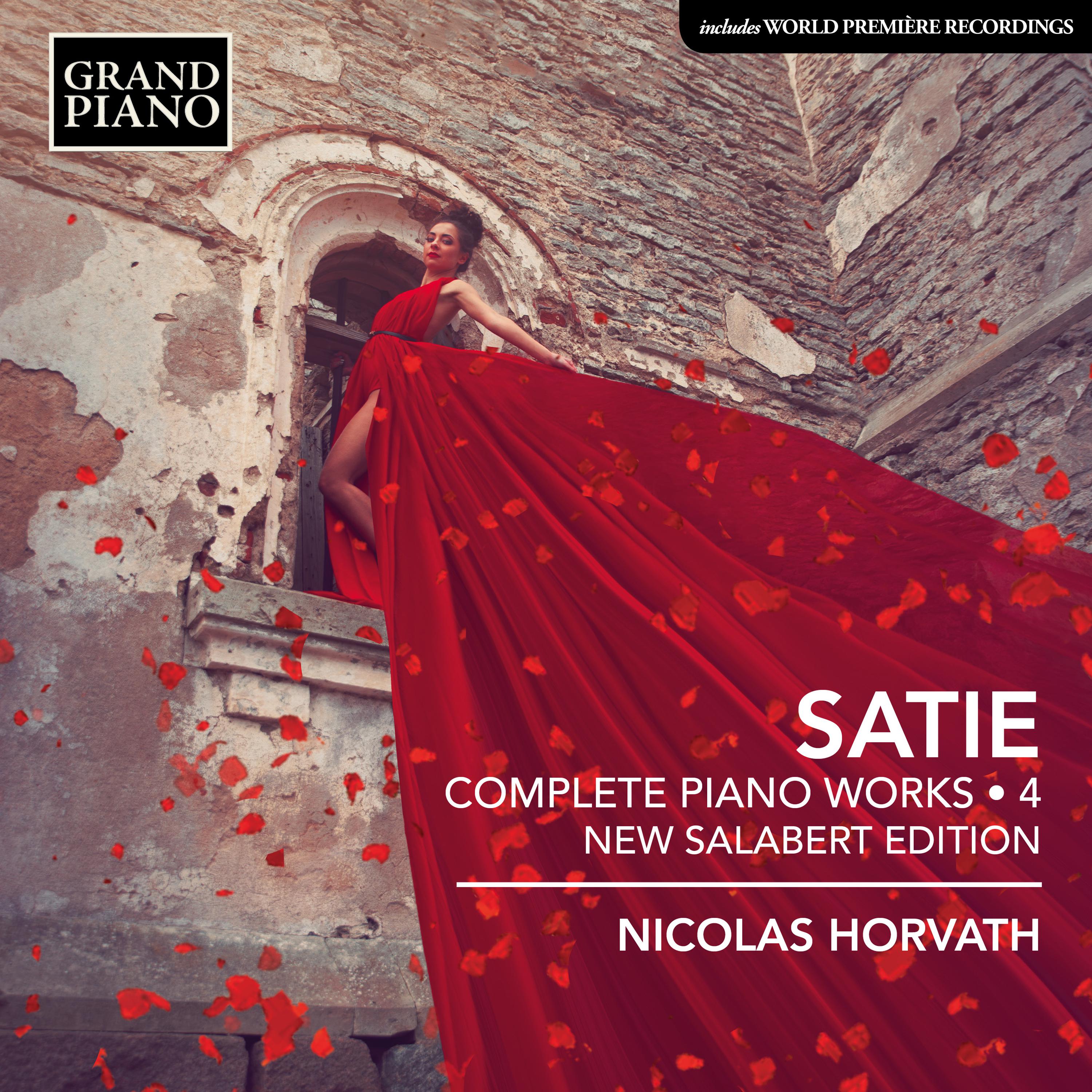 SATIE, E.: Piano Works (Complete), Vol. 4 (New Salabert Edition) (Horvath)专辑