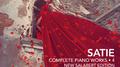 SATIE, E.: Piano Works (Complete), Vol. 4 (New Salabert Edition) (Horvath)专辑