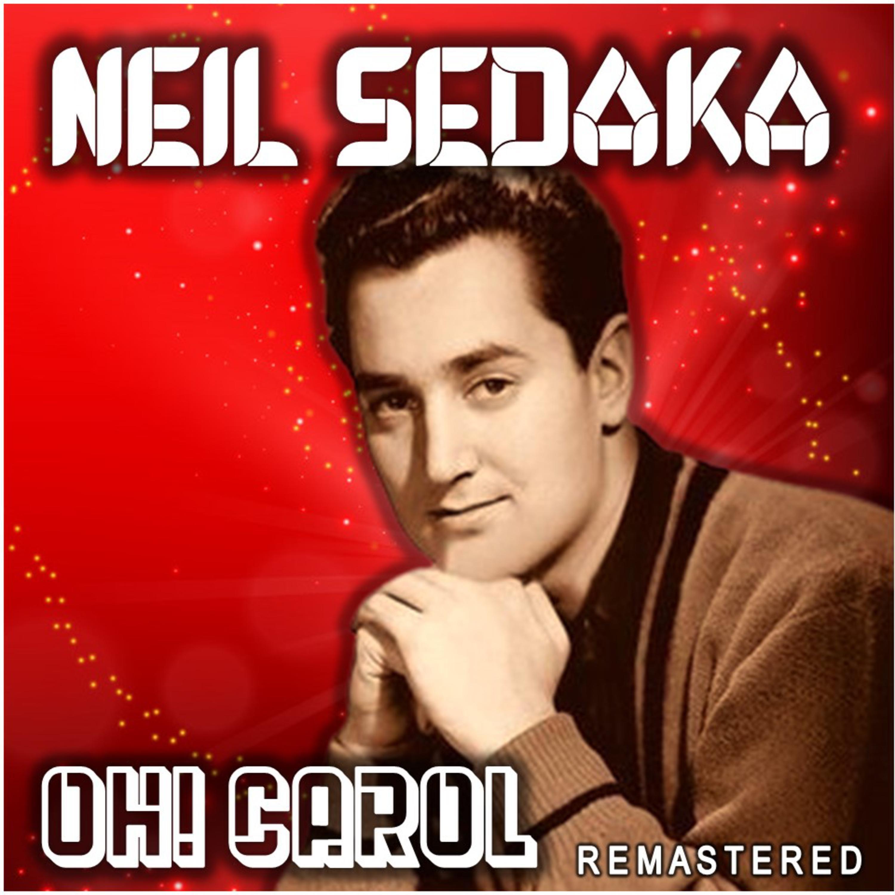 Oh! Carol (Remastered)