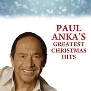 Paul Anka's Greatest Christmas Hits