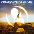 Surrender (DJ Fait Edit)