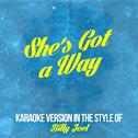 She's Got a Way (In the Style of Billy Joel) [Karaoke Version] - Single专辑