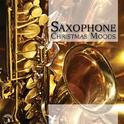 Saxophone Christmas Moods - 20 Soft Sax Melodies!专辑