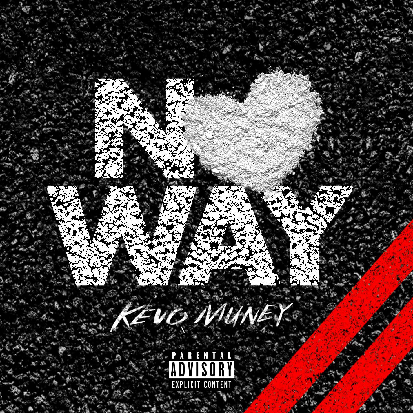 Kevo Muney - No Way