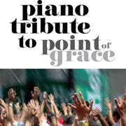 Point Of Grace Piano Tribute