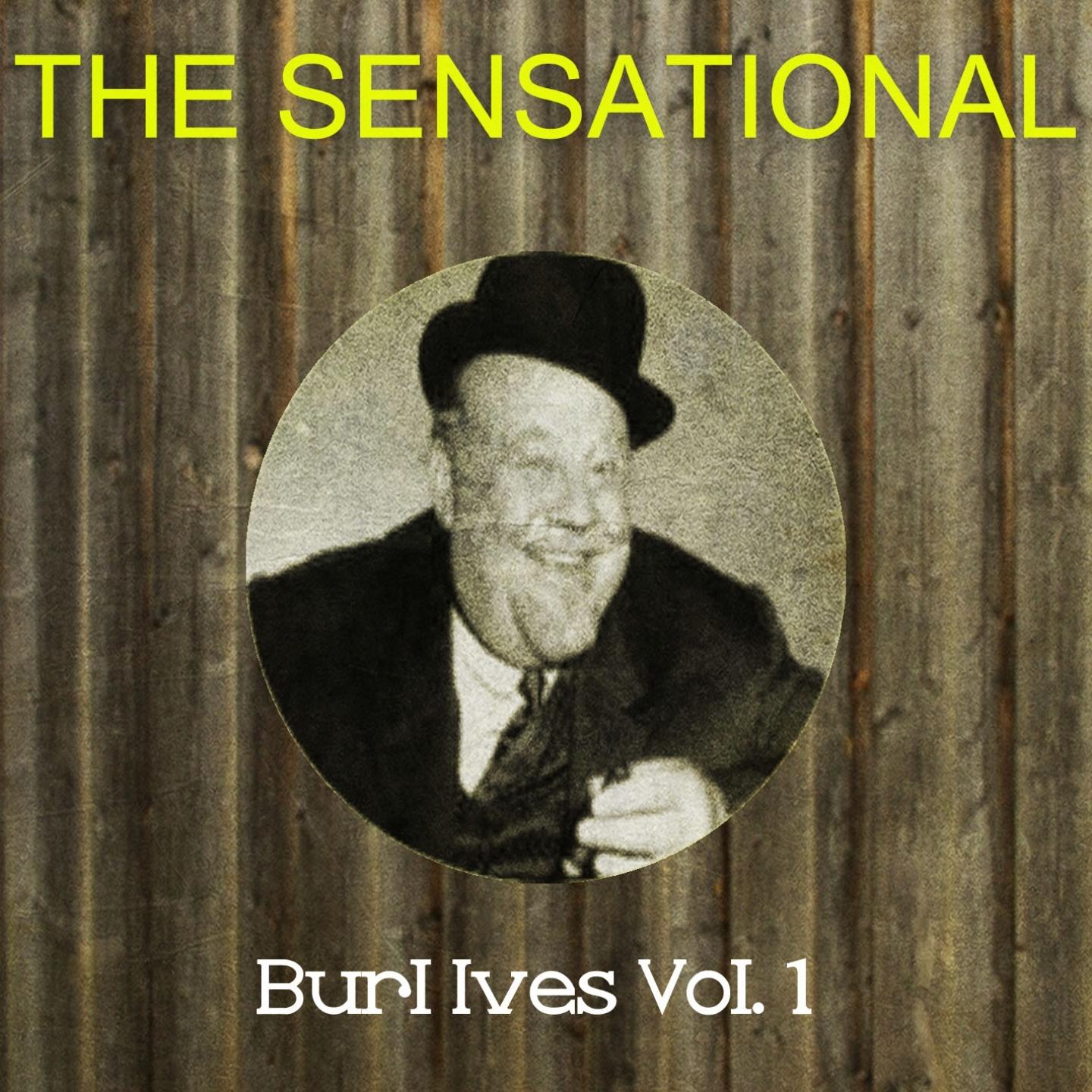 The Sensational Burl Ives Vol 01