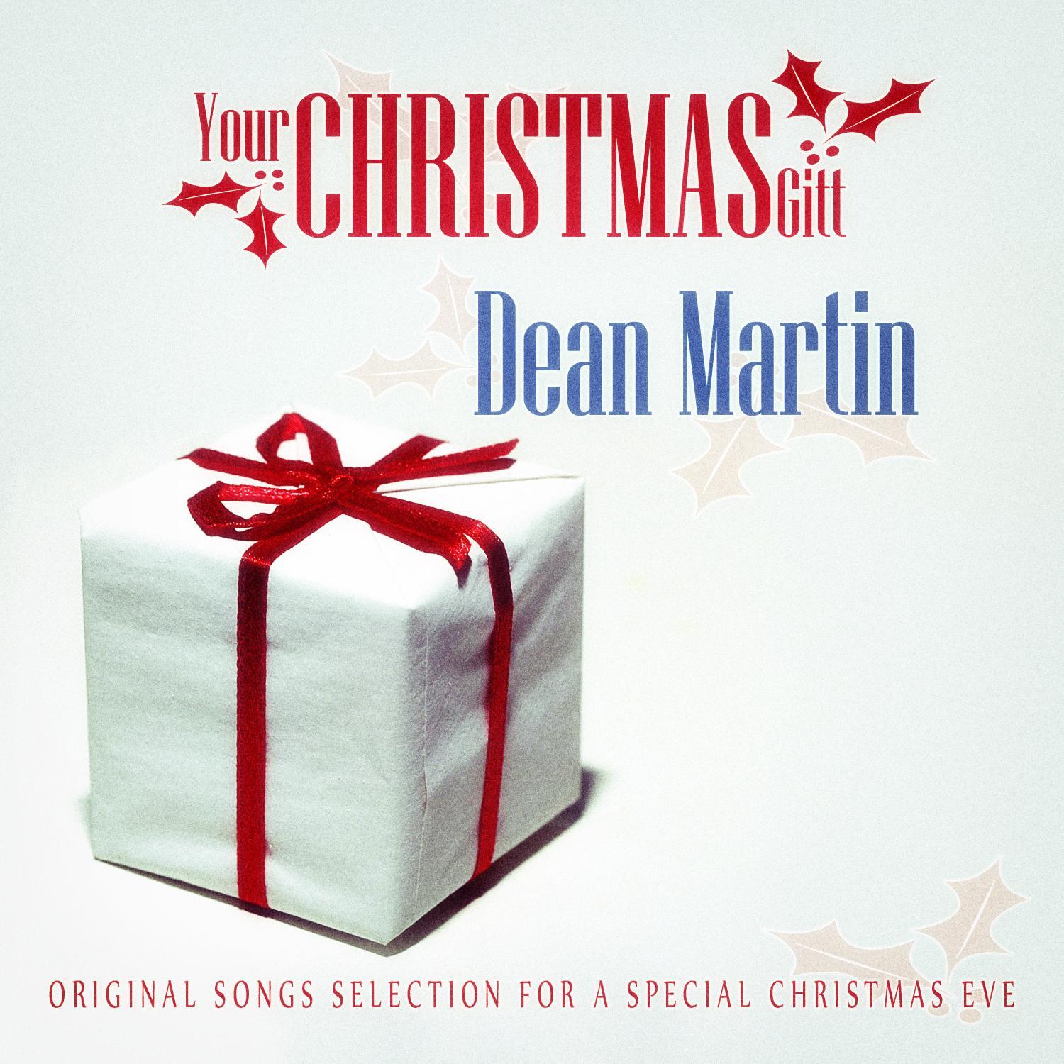 Your Christmas Gift: Dean Martin