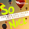 So Nice (GMF 2012 ver.)