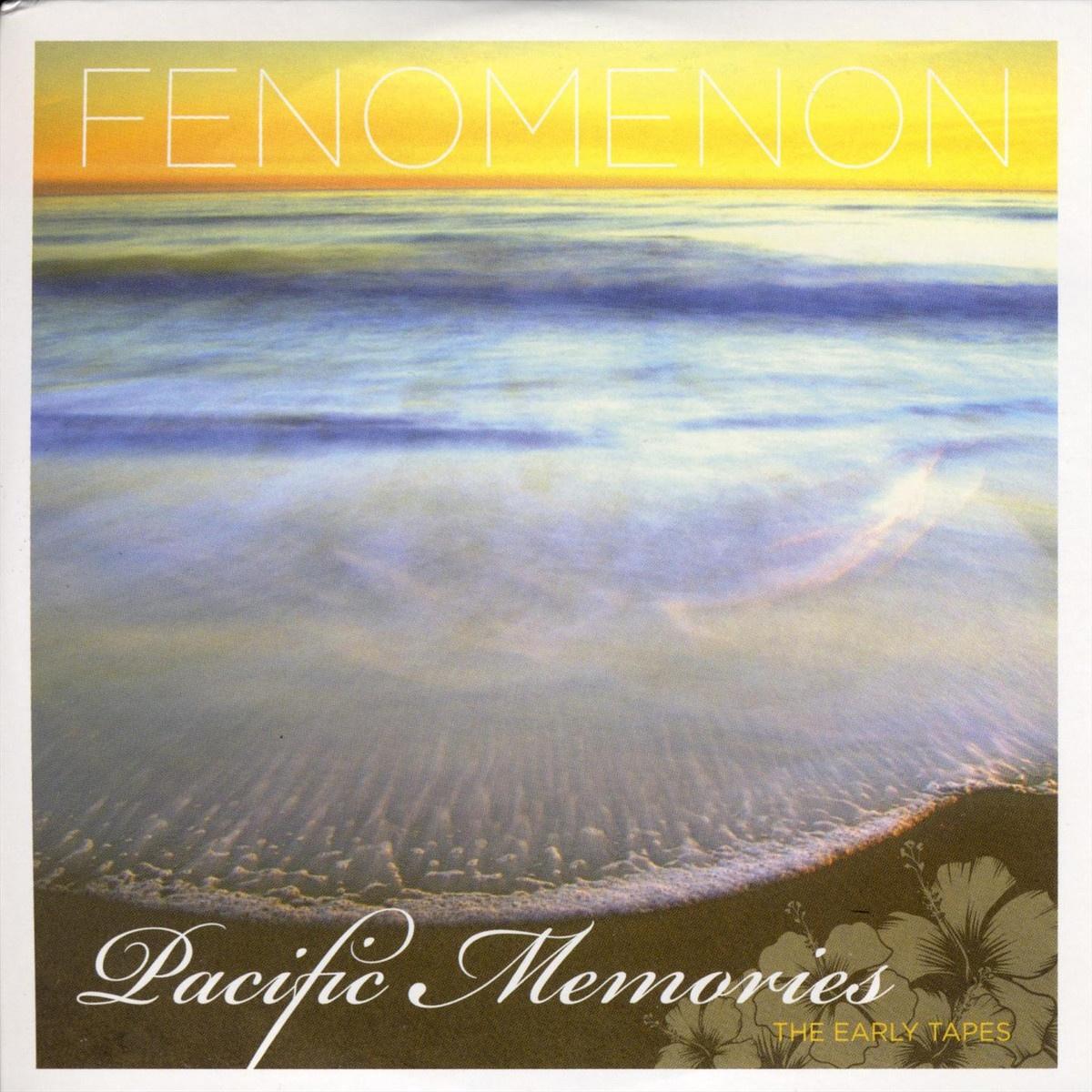Pacific Memories: The Early Tapes