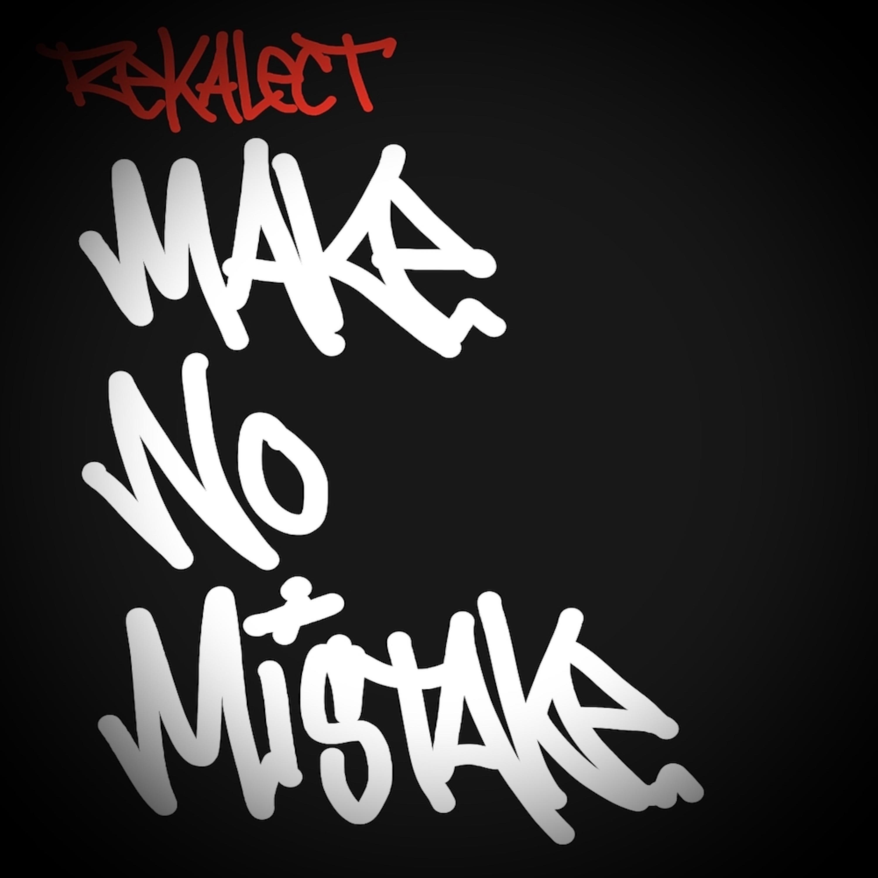 Make No Mistake