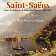 Saint-Saëns: Danse des Prêtresses de Dagon from "Samson and Delilah"