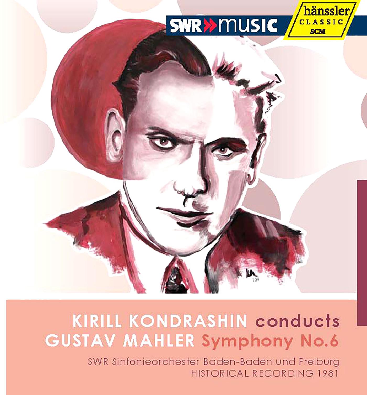 MAHLER, G.: Symphony No. 6 (South West German Radio Symphony, Kondrashin) (1981)专辑