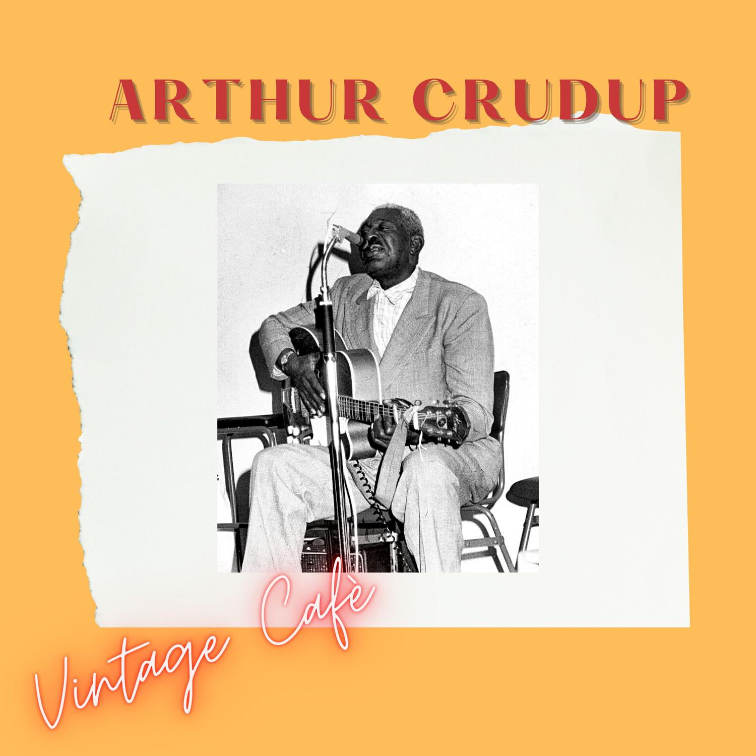 Arthur Crudup - That’s All Right