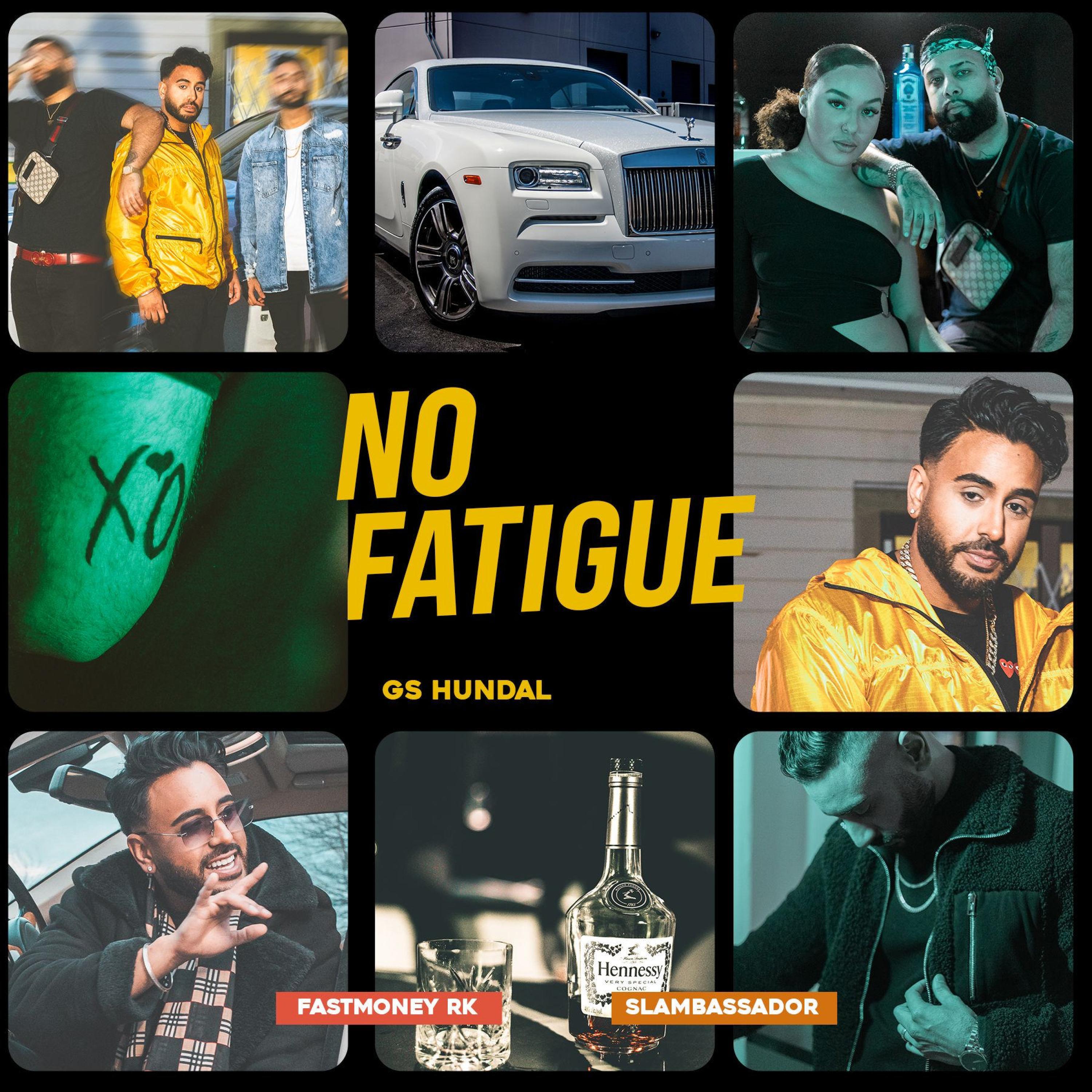 GS Hundal - No Fatigue (feat. Fastmoney Rk & Slambassador)