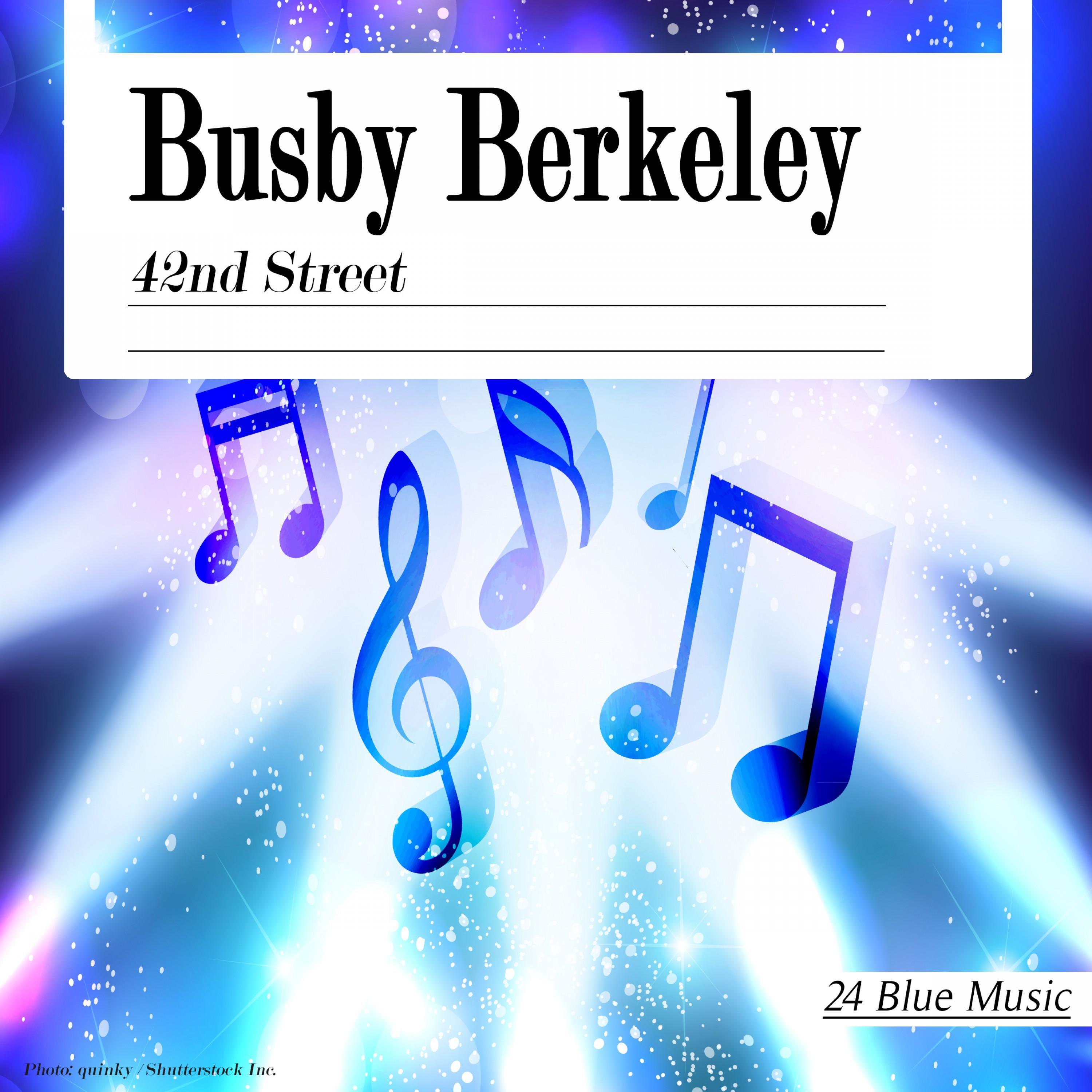 Busby Berkeley: 42nd Street
