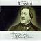 Gioacchino Rossini, Los Grandes de la Música Clásica专辑