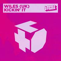 Wiles (Uk) - Kickin' It (Extended Mix)