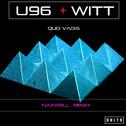 U96 Ft. Witt - Quo Vadis (Naxwell Remix)专辑