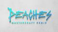 Peaches (Masterkraft Remix)专辑