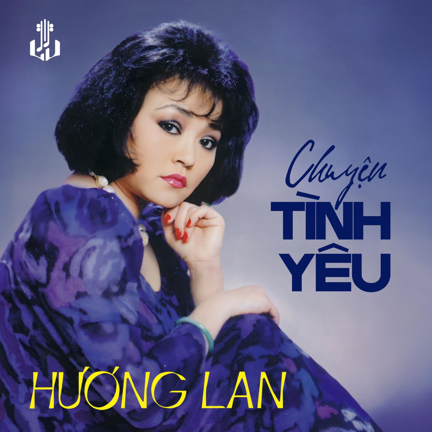 Huong Lan - Chuyện Tình Không Dĩ Vãng (1989) (Remastered)