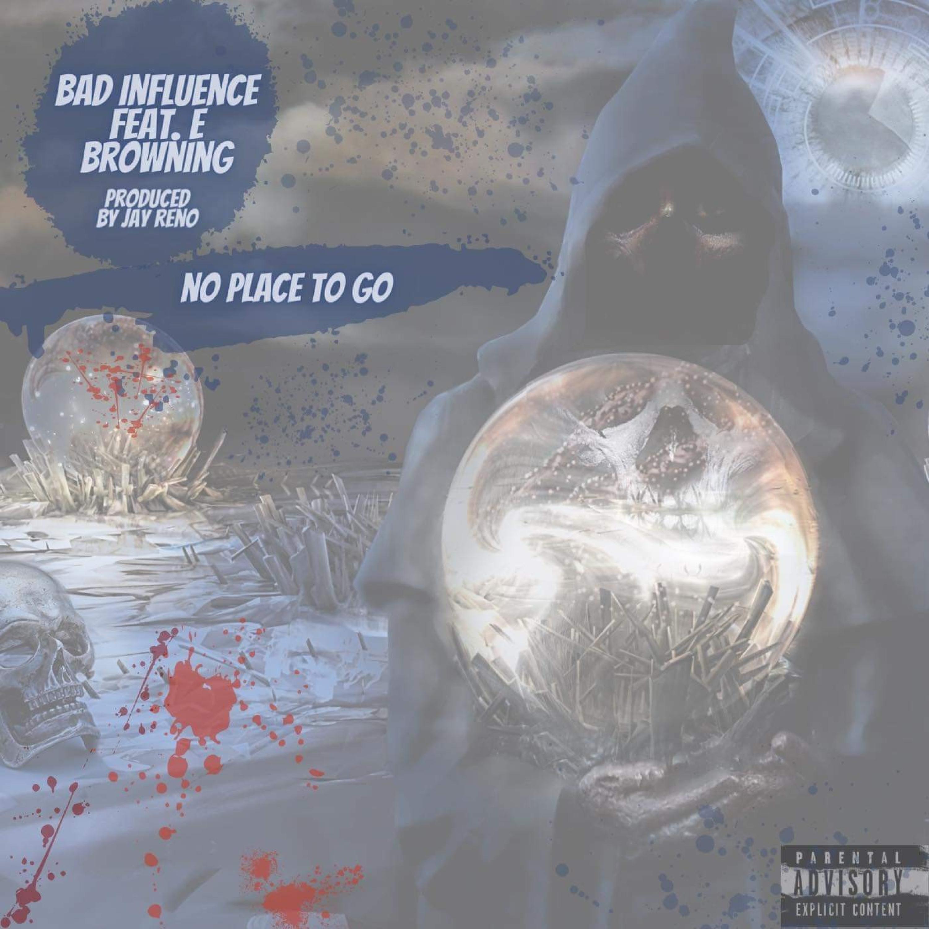 No Place To Go (feat. E Browning)