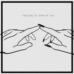 Falling In Love With You