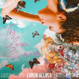 Loren Allred - This Summer (Pre-V) 带和声伴奏 （升3半音）