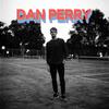 Dan Perry - Not Friends
