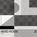 Nerd Noise Ⅱ专辑