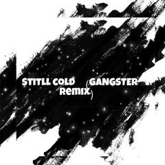 Night Lovell-Stitll cold（GANGSTER remix）