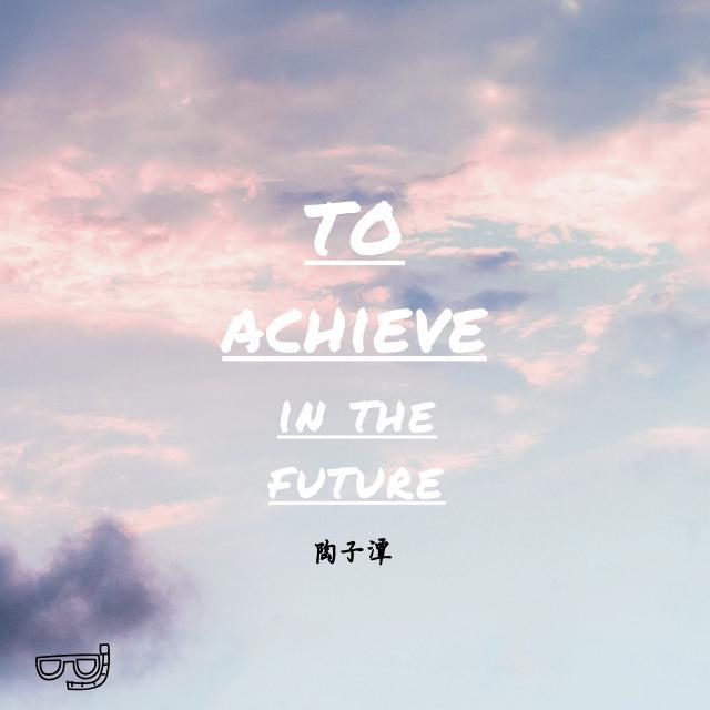 To achieve in the future专辑