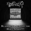 TheManPF - Blasphemy Against the Holy Spirit!!!!