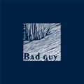 Bad Guy