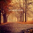 Let Me Go-Remix（2014）