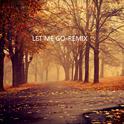 Let Me Go-Remix（2014）专辑