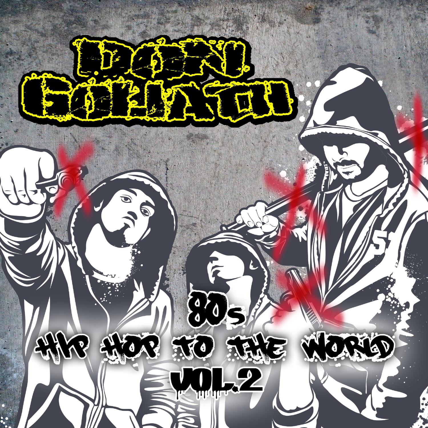 80s Hip Hop to the World, Vol. 2