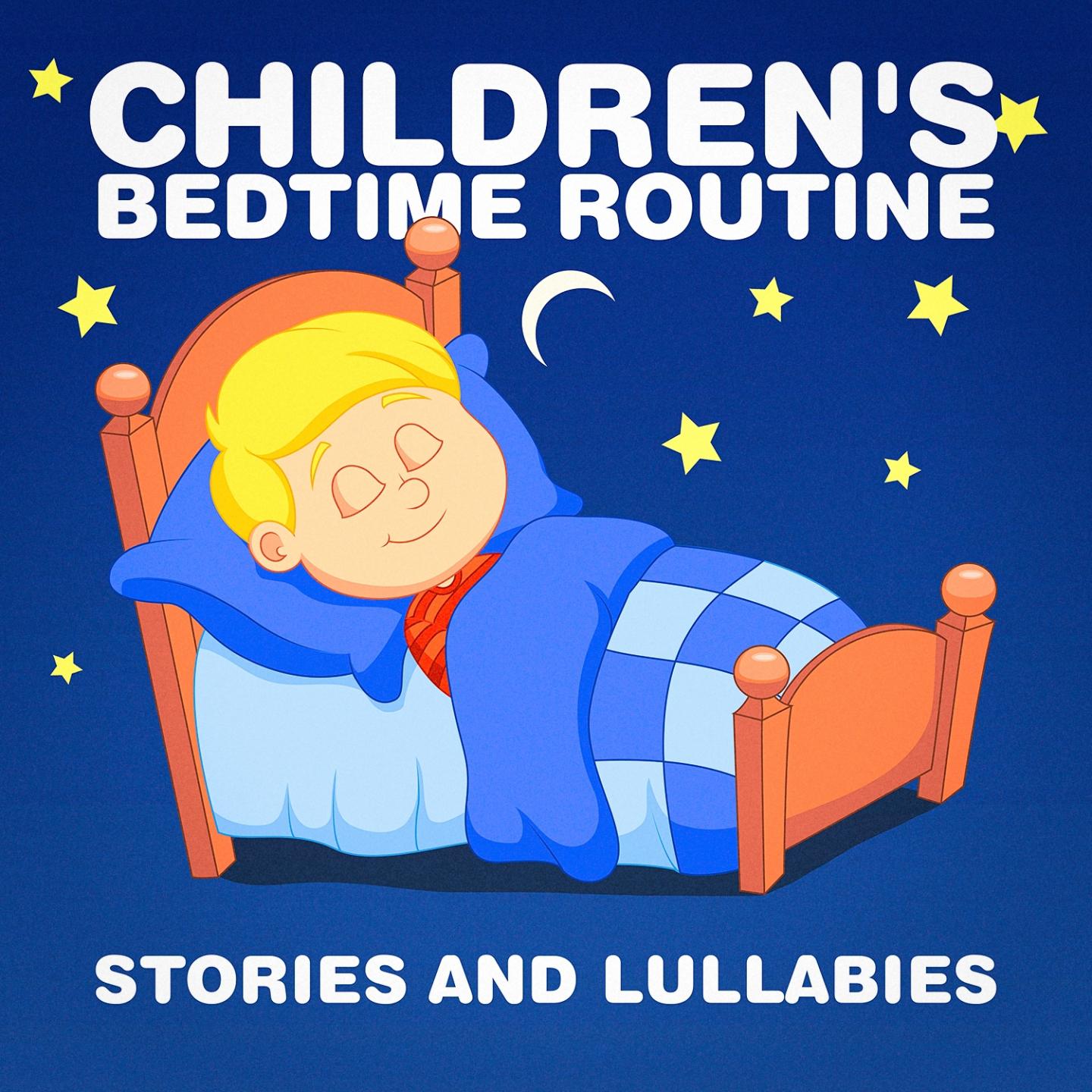 Children's Bedtime Routine (Stories and Lullabies)专辑