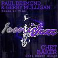 Iconic Jazz: Paul Desmond & Gerry Mulligan - Blues in Time / Chet Baker - Chet Baker Sings