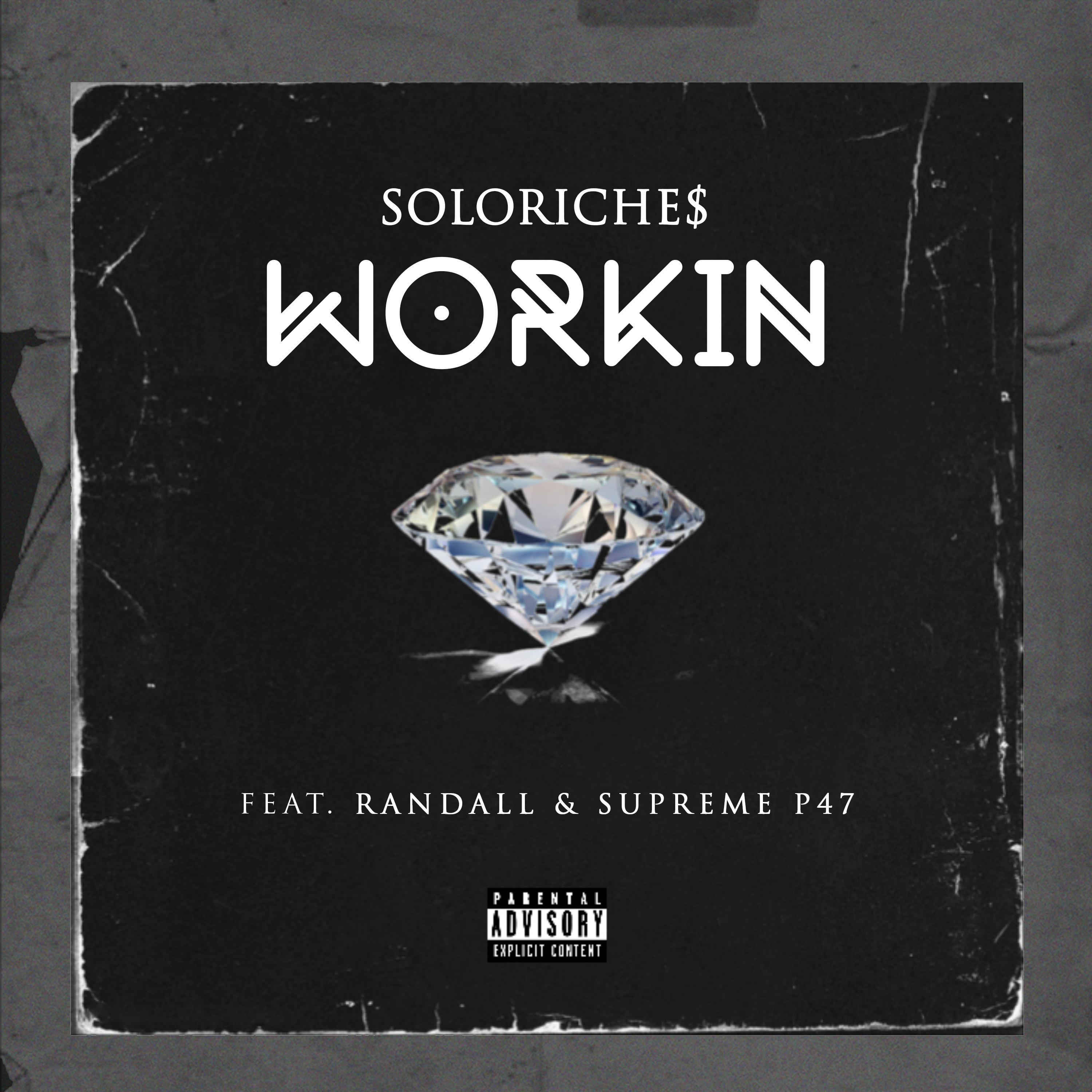 Workin' (feat. Randall & Supreme P47)