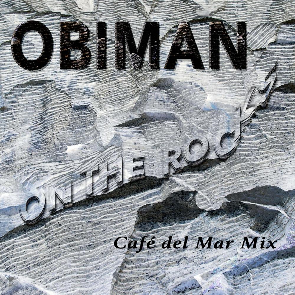 On The Rocks (Cafe del Mar Mix)