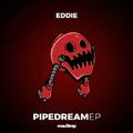 Pipe Dream EP