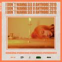 I don t wanna see u anymore2019