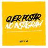 Dj Pn Beat - Quer Postar no Instagram