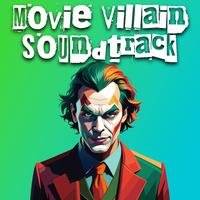 Movie Villain Soundtrack